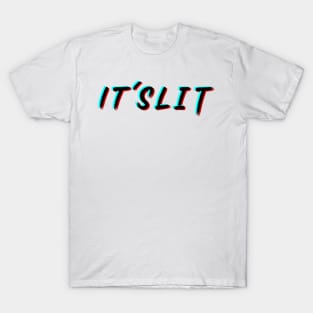 It's Lit Friends Summer Love A Cool Slogan - Lets Get Lit T-Shirt